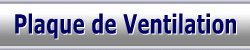 Plaque de Ventilation